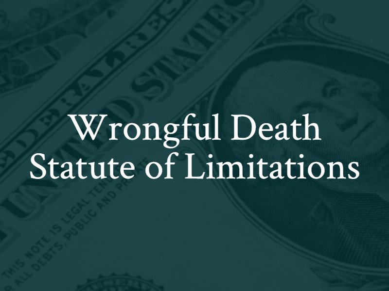 Wrongful death statute of limitations California 
