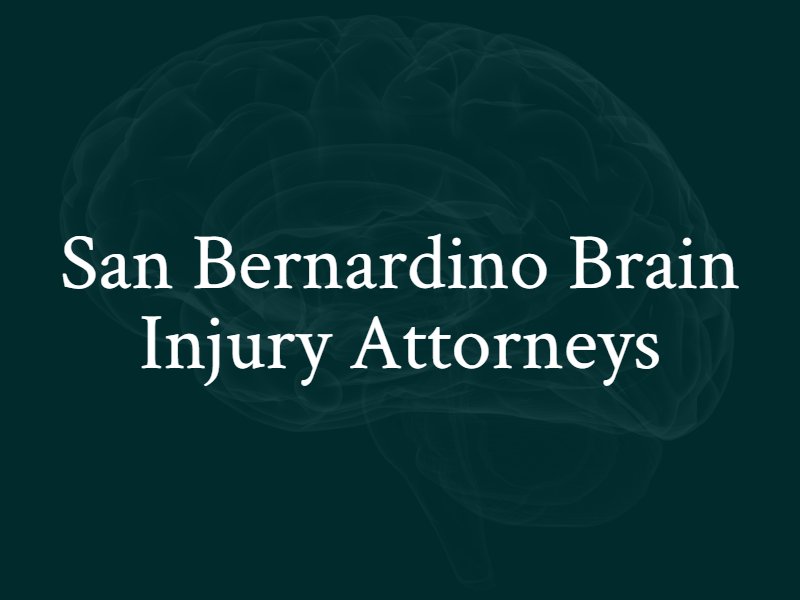 San Bernardino, CA Brain Injury Attorneys