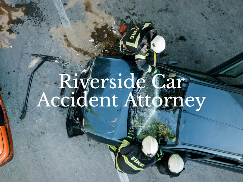 Riverside car accident attorney
