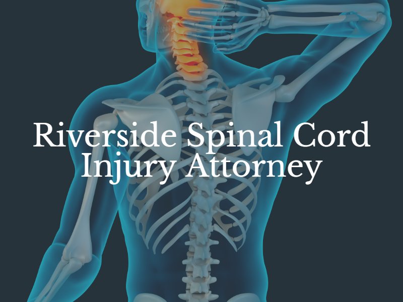 Riverside spinal cord injury lawyer