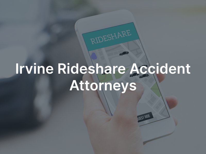 Irvine rideshare accident lawyer 