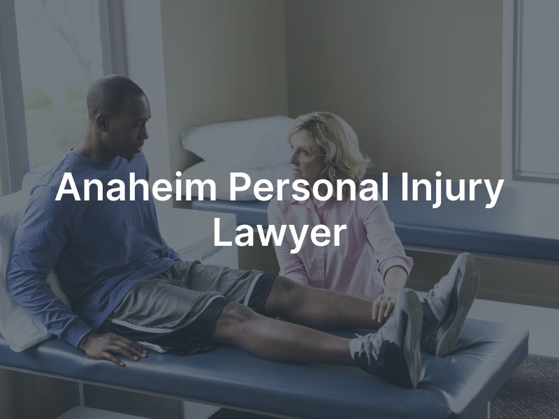 Anaheim personal injury attorney 