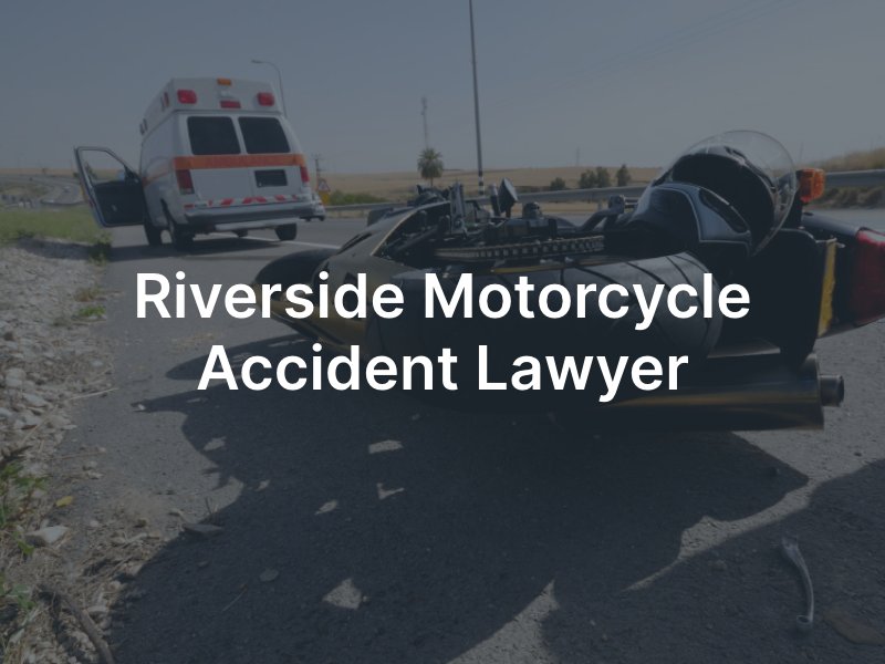Riverside motorcycle accident lawyer 