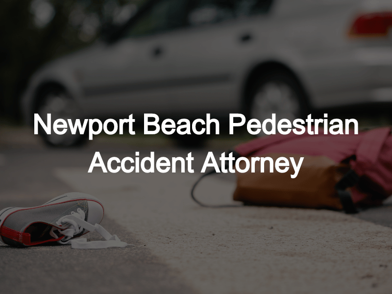 Newport Beach Pedestrian Accident Attorney Bentley & More LLP