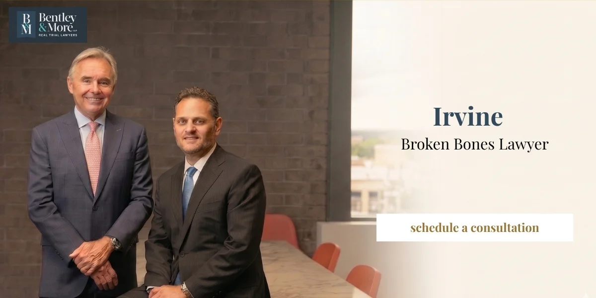 Trusted Irvine Broken Bones Lawyer