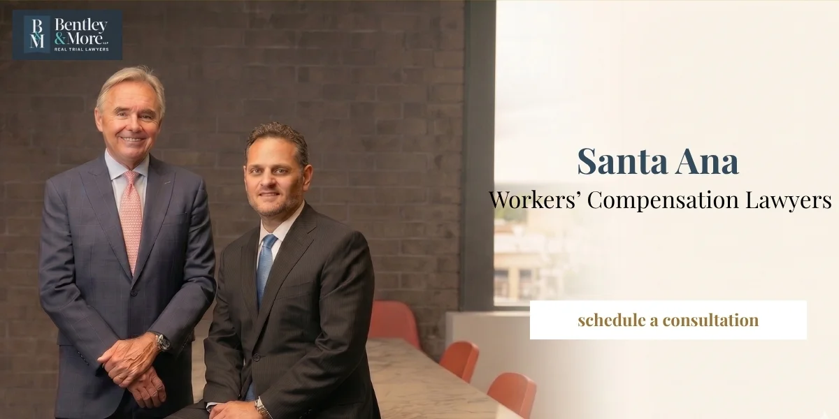 ​Trusted Santa Ana Workers’ Compensation Lawyer